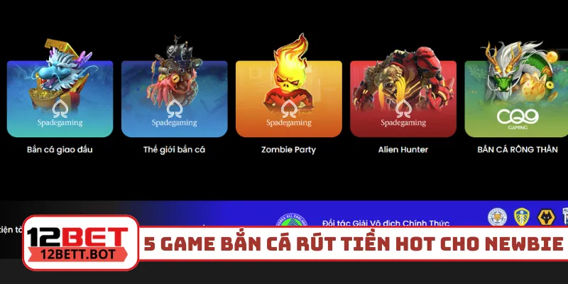5 game bắn cá rút tiền hot cho newbie