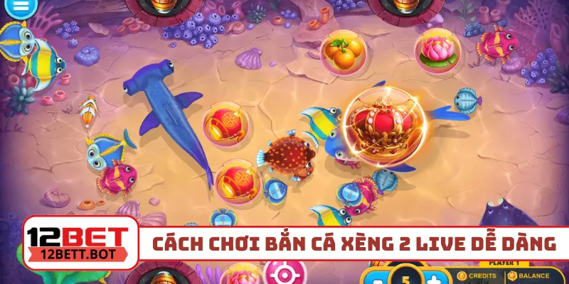 Cách tham gia bắn cá xèng 2 live siêu dễ dàng
