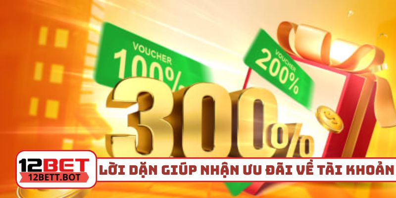 Lời dặn giúp nhận ưu đãi về tài khoản