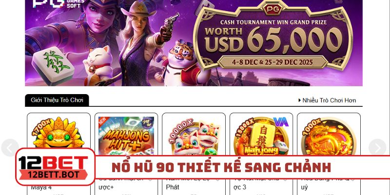 Nổ hũ 90 thiết kế sang chảnh, thân thiện