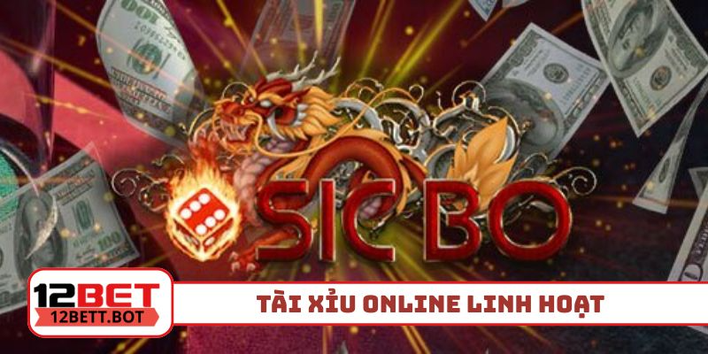 Tài xỉu online linh hoạt, nhiều tính năng