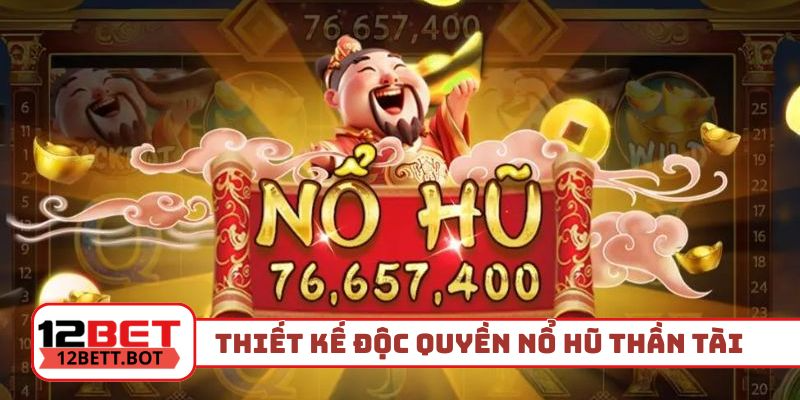 4 thiết kế độc quyền của nổ hũ Thần Tài