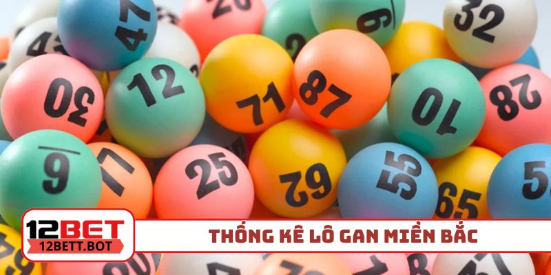thống kê lô gan miền bắc